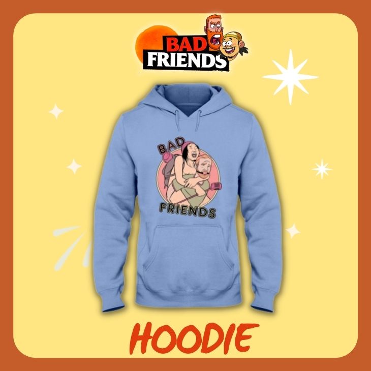 Bad Friends Hoodies - Bad Friends Shop