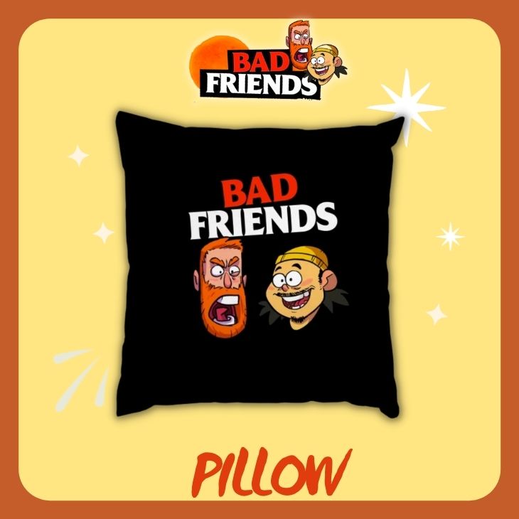 Bad Friends Pillow - Bad Friends Shop