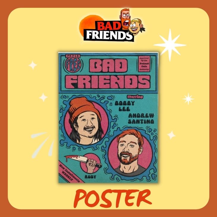Bad Friends Posters - Bad Friends Shop