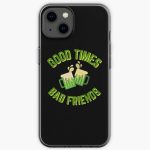 Good Times Bad Friends Quote Mens Boys iPhone Soft Case RB1111 product Offical Bad-Friends Merch