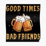 GOOD TIMES BAD FRIENDS Poster RB1111 product Offical Bad-Friends Merch
