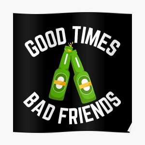 Good Times Bad Friends Vintage Mens Boys Poster RB1111 product Offical Bad-Friends Merch