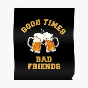 GOOD TIMES BAD FRIENDS Essential T-Shirt Poster RB1111 product Offical Bad-Friends Merch