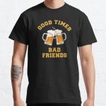 GOOD TIMES BAD FRIENDS Essential T-Shirt Classic T-Shirt RB1111 product Offical Bad-Friends Merch