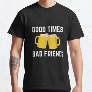 Good Times Bad Friends Retro Mens Boys Classic T-Shirt RB1111 product Offical Bad-Friends Merch