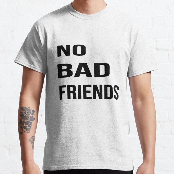 No Bad Friends Classic T-Shirt RB1111 product Offical Bad-Friends Merch