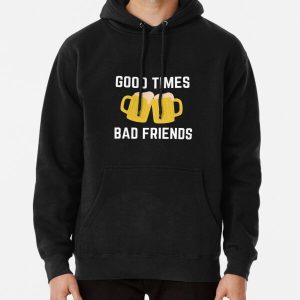 Good Times Bad Friends Retro Mens Boys Pullover Hoodie RB1111 product Offical Bad-Friends Merch